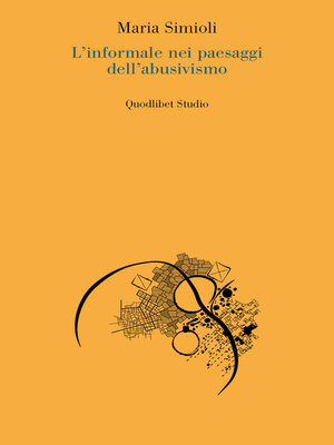 cover image of L'informale nei paesaggi dell'abusivismo
